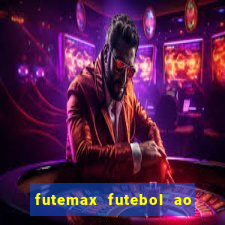 futemax futebol ao vivo 4.0 apk